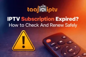 IPTV Subscription Expired How to Check & Renew Safely